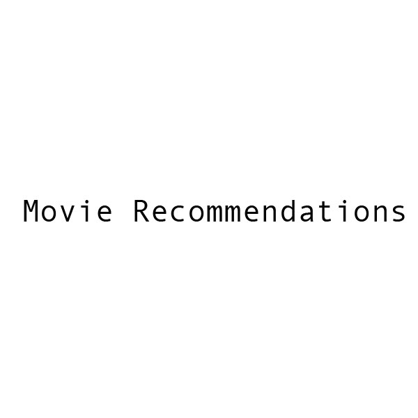 movie recommendations - rental netflix